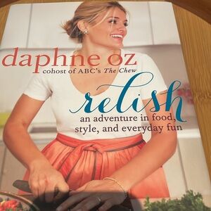Daphne Oz - Relish - An Adventure in food, style... - Hardcover book